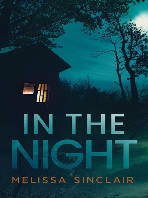 Title details for In the Night by Melissa Sinclair - Available
